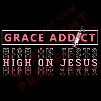 Grace Addict (High on Jesus) | Women's Black Cotton T-Shirt